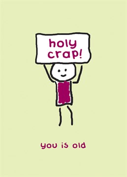 Holy crap! Send this Redback Birthday card when you can't believe someone's how old?!