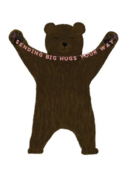 Show your love and support by sending this Redback card to someone that could do with a great big bear hug!