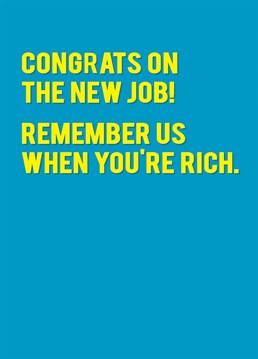 Congratulate a loved one on their new job with this funny and honest new job card from Redback.