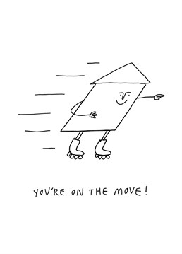 Get your skates on - you're on the move! Congratulate a loved one on moving house with this funny, illustrative new home card from Redback.