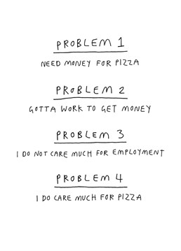 It's a vicious circle! Wish the pizza obsessed friend or family member a happy birthday with this funny card from Redback.