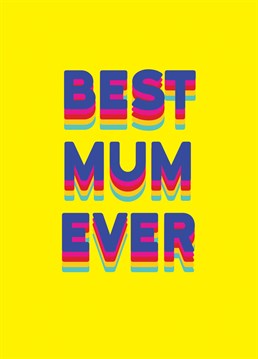 Remind your Mum that she's the best ever with this colourful rainbow card which is perfect for her birthday or Mother's Day. Designed by Redback.
