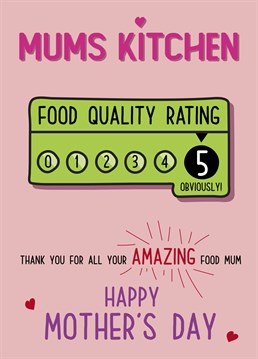 Is your Mums cooking always 5 star!? Send her this fun Mother's Day card.
