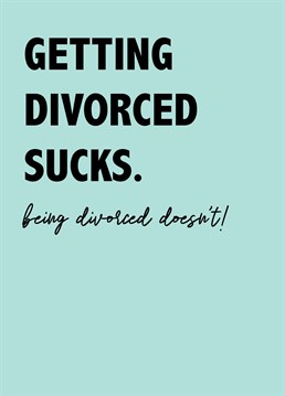 Send your friends and family getting a divorce this fun card celebrating their departure from their horrible ex!