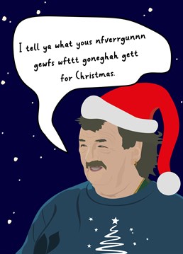 Send your friends and family a Christmas card that you literally don't understand, remind you of anyone?!