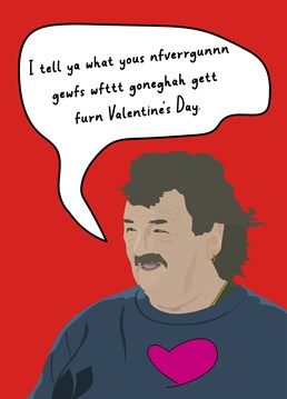 Send your Gerald fan partner this fun nonsense, makes no sense Valentine's Day card.