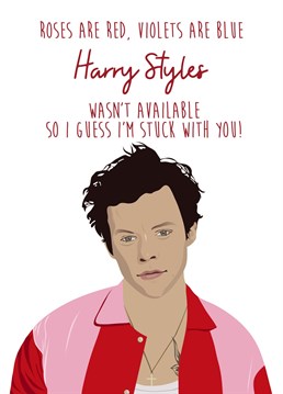 Send your partner this funny Harry Styles Valentine's Day card (wishing you were giving it to Harry)!