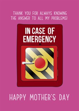 Is your Mum your go to for all life's problems!? Send her this fun Mother's Day card.
