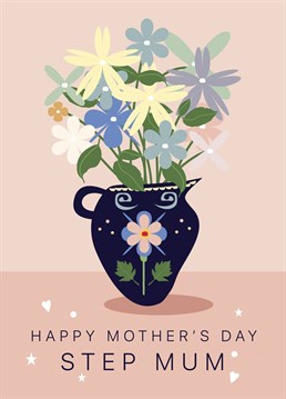 Send your Step Mum this cute flowers Mother's Day card.