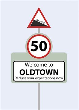 Send your friends and family turning 50 this fun, moderately insulting 50th Birthday card!