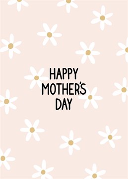 Wish your mum a happy Mother's Day with this cute daisy pattern card.