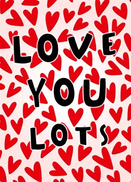 Send your significant other this over the top love heart card to show them how much you love them. It's perfect for Valentine's Day or an anniversary. It's sure to bring a smile to their face.