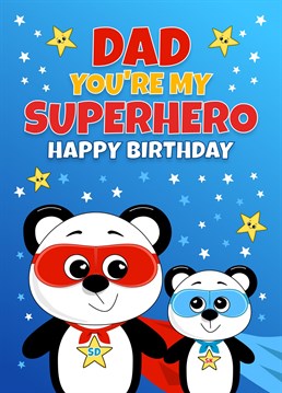 Dad You're My Superhero, Happy Birthday. Send your Dad this fun and Colourful Birthday card