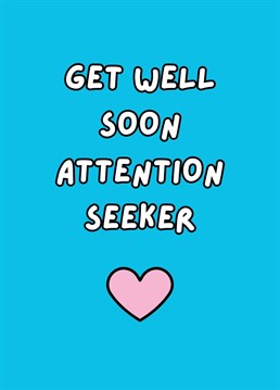 Help your loved one get on the mend with this hilariously cheeky 'Get Well Soon' card. By Rooster Cards.