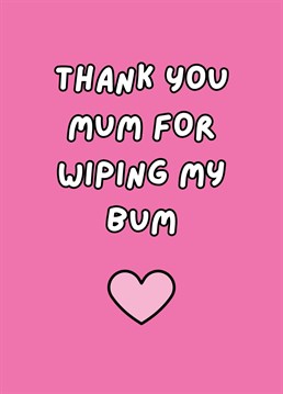This year send your mum this hilariously cheeky card. Perfect for birthdays, Mother's Day, or even just to send a smile. By Rooster Cards.