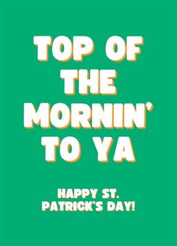 This year send your loved one this hilarious Irish themed St Patrick's Day Card. Guaranteed to put a smile on your loved one's face. By Rooster Cards.