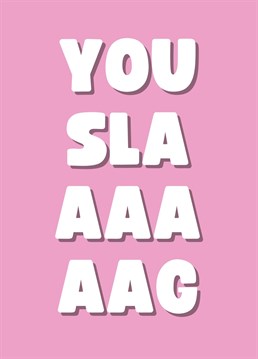 This year send your loved one this hilariously cheeky card. Perfect for Valentine's Day, birthdays, anniversaries, or even just to send a smile. By Rooster Cards.