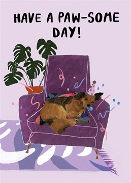 Wish your dog loving pal a paw-some day with this cute birthday card!