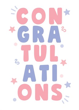 Send congratulations for any occasion worth celebrating with this cute card.