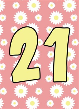 Wish them a happy 21st Birthday with this cute floral card.
