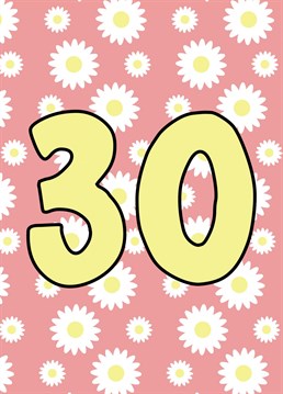Wish them a happy 30th Birthday with this cute floral card.