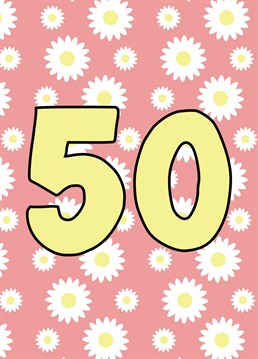 Wish them a happy 50th Birthday with this cute floral card.
