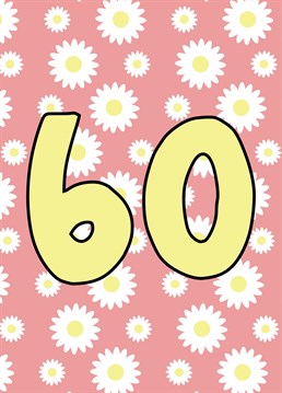 Wish them a happy 60th Birthday with this cute floral card.