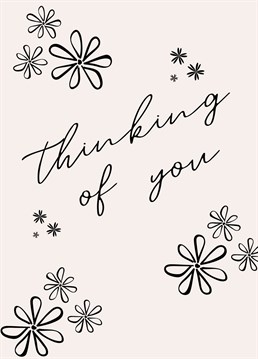 Let someone know you're thinking of them with this card.