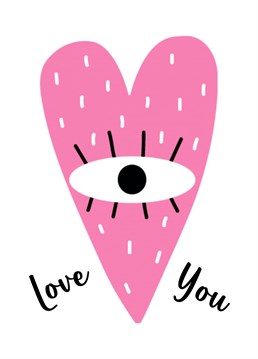 Let someone know how you feel about them with this I (Eye) Love You Card.