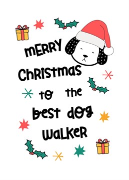 Show your dog walker how much you appreciate them this Christmas with this cute card.