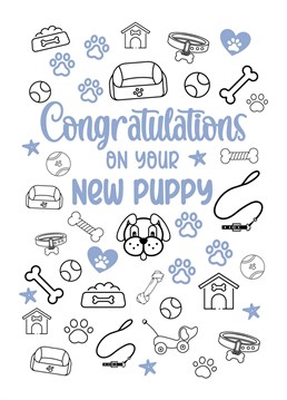 OMG! They've just got the cutest new puppy and you need an excuse to go round and meet it, problem solved get them this cute card and pop over to congratulate them.