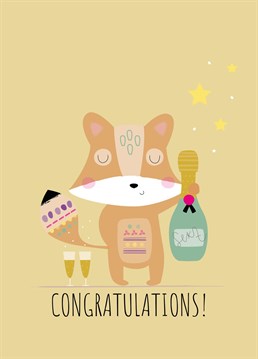 Congratulations to a clever someone with this cute champers drinking fox greeting card designed by ruth roschatt designs.