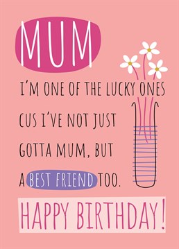 Let you Mum know just what a great friend she is to you on her birthday with this heartfelt birthday card by ruth roschatt designs.