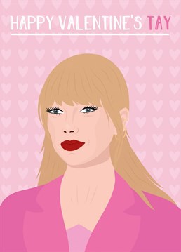 Happy Valentine's Tay - Taylor Swift themed Valentine's Day card by Rumble Cards