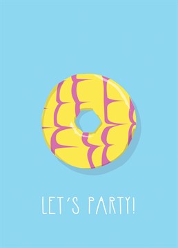 The best thing about birthdays isn't the presents or the cake is the party rings! Send them this card by Rumble Cards and let them know you have a hidden agenda when you go to their party.