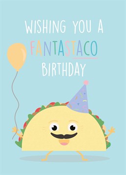 Have they got a special place in their heart for Mexican food? Then send them this birthday card by Rumble Cards and treat them to a taco or two.