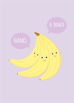 They've helped you out, now return the favour with this adorably punny Thank You card by Rumble Cards.