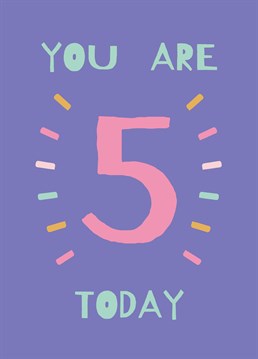 They're 5 today! Wish them a great birthday with this card designed by Rumble Cards
