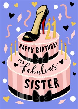 Send some stylish 21st birthday wishes to your sister with this fabulous card. If she's a well-dressed daughter, this is the card for her!