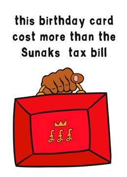 If your friend gets frustrated by the taxing headlines about Rishi Sunak and his wife, this is the birthday card for them! Tax doesn't have to be taxing!