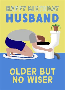 Is your husband a bit of a lightweight? Does he still not know what his limits are? If so, this is the birthday card for him