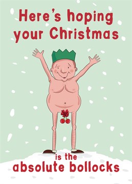 If you have a man in your life who appreciates a smutty joke, this is the Christmas card for him!