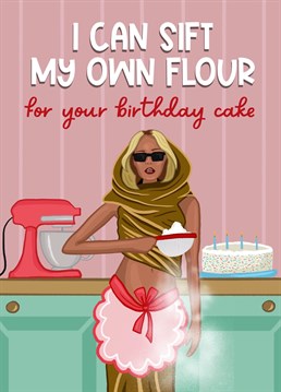 Send some some Miley Cyrus inspired birthday wishes with this cute design. I can buy myself flowers, and sift my own flour for your birthday cake!