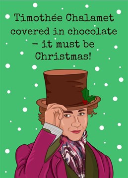 If they love Timothee Chalamet as much as they love chocolate, this Wonka inspired birthday card is perfect for them! Share some sweet birthday love with this cute card