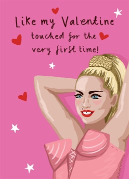 Send some cone bra Valentine's Day wishes to your other half with this cheeky Madonna tribute card. If every time is like the first time, this is the card for her!