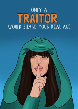 If they love a bit of Claudia Winkleman and are super excited about the return of The Traitors, this is the birthday card for them! Prove your 100% faithful by sending this funny birthday card