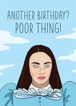 If they love a trip to the movies and always love a bit of Emma Stone, this Poor Things inspired birthday card is perfect for them!