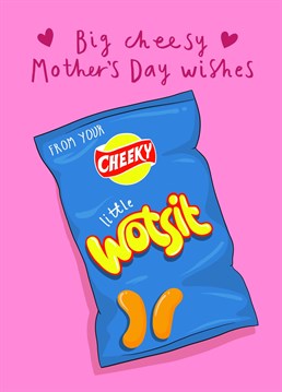 If you are a bit of a cheeky Wotsit and want to share some cheesy Mother's Day wishes with you mum, this is the card for her! This funny card will have her laughing all the way to the snack cupboard!