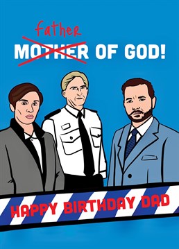 Send some Line of Duty love to your dad this birthday! If he loved the show, he'll love this card!