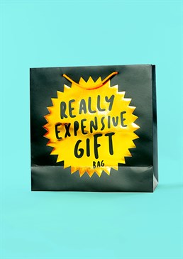 If you want to subtly let them know just how much you forked out for their prezzie (and what you expect in return), then this is the perfect gift bag! Please note that this bag is large sized.